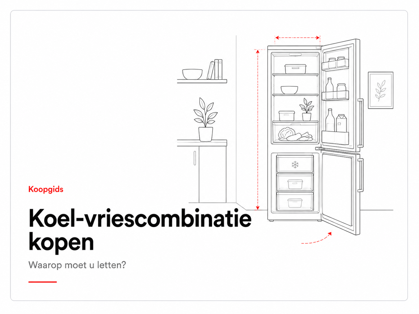 Koopgids koel-vriescombinatie kopen – waarop moet u letten