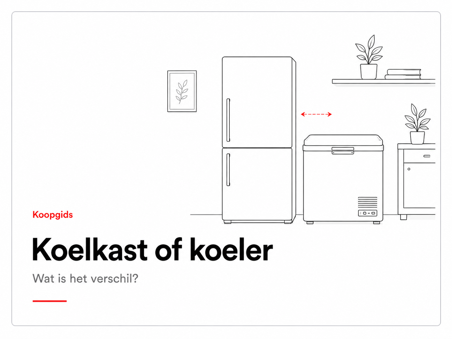 Koopgids koelkast of koeler – wat is het verschil