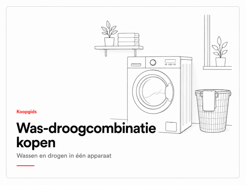 Koopgids was-droogcombinatie kopen